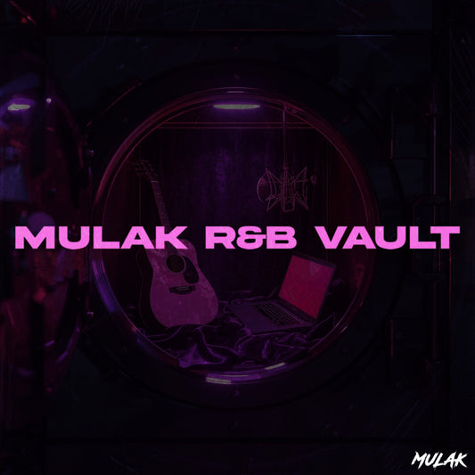 The MULAK R&B Vault